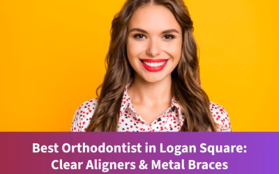 Best Orthodontist Near Me in Logan Square: Clear Aligners & Metal Braces