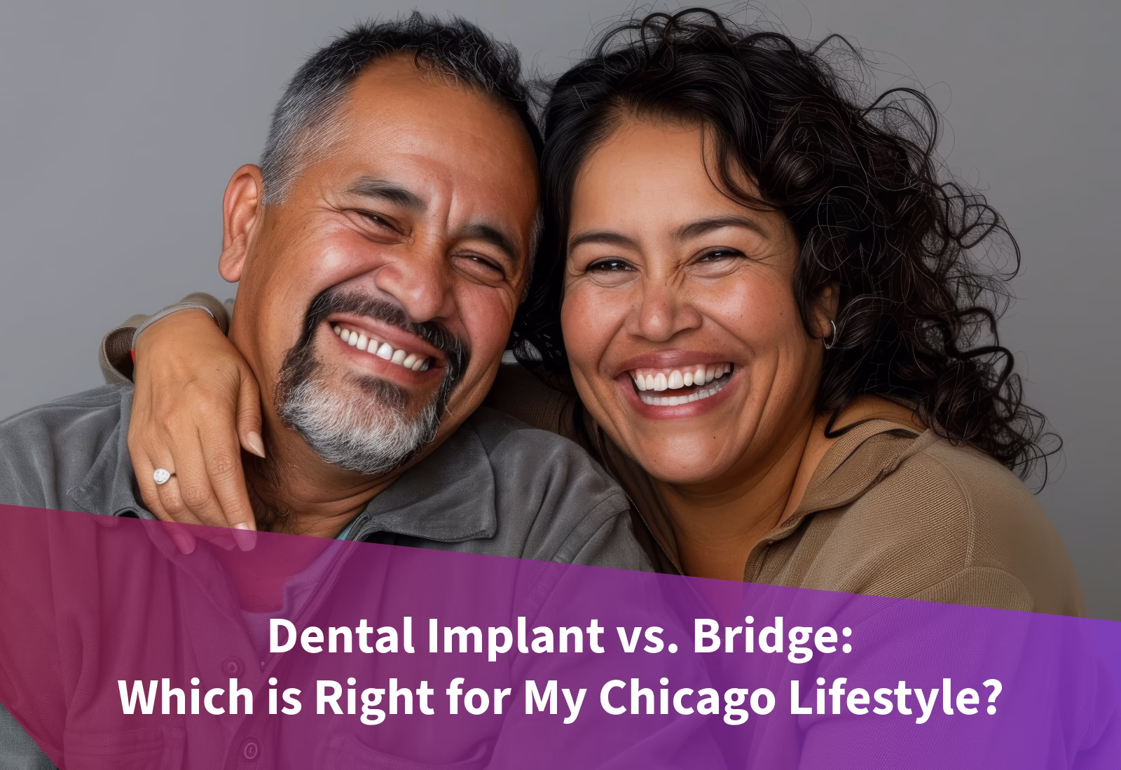 Dental Implant vs. Bridge Which is Right for My Chicago Lifestyle