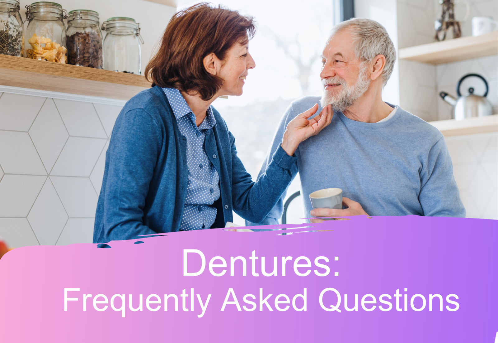 Dentures Frequently Asked Questions
