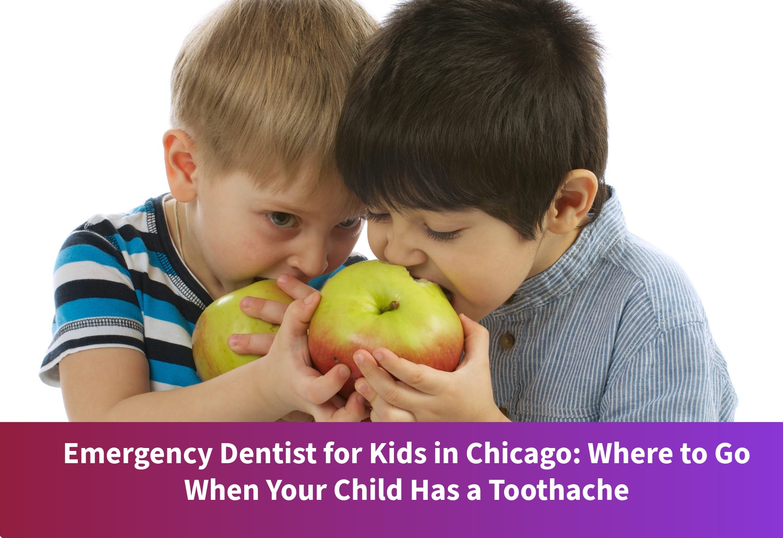 Emergency Dentist for Kids in Chicago