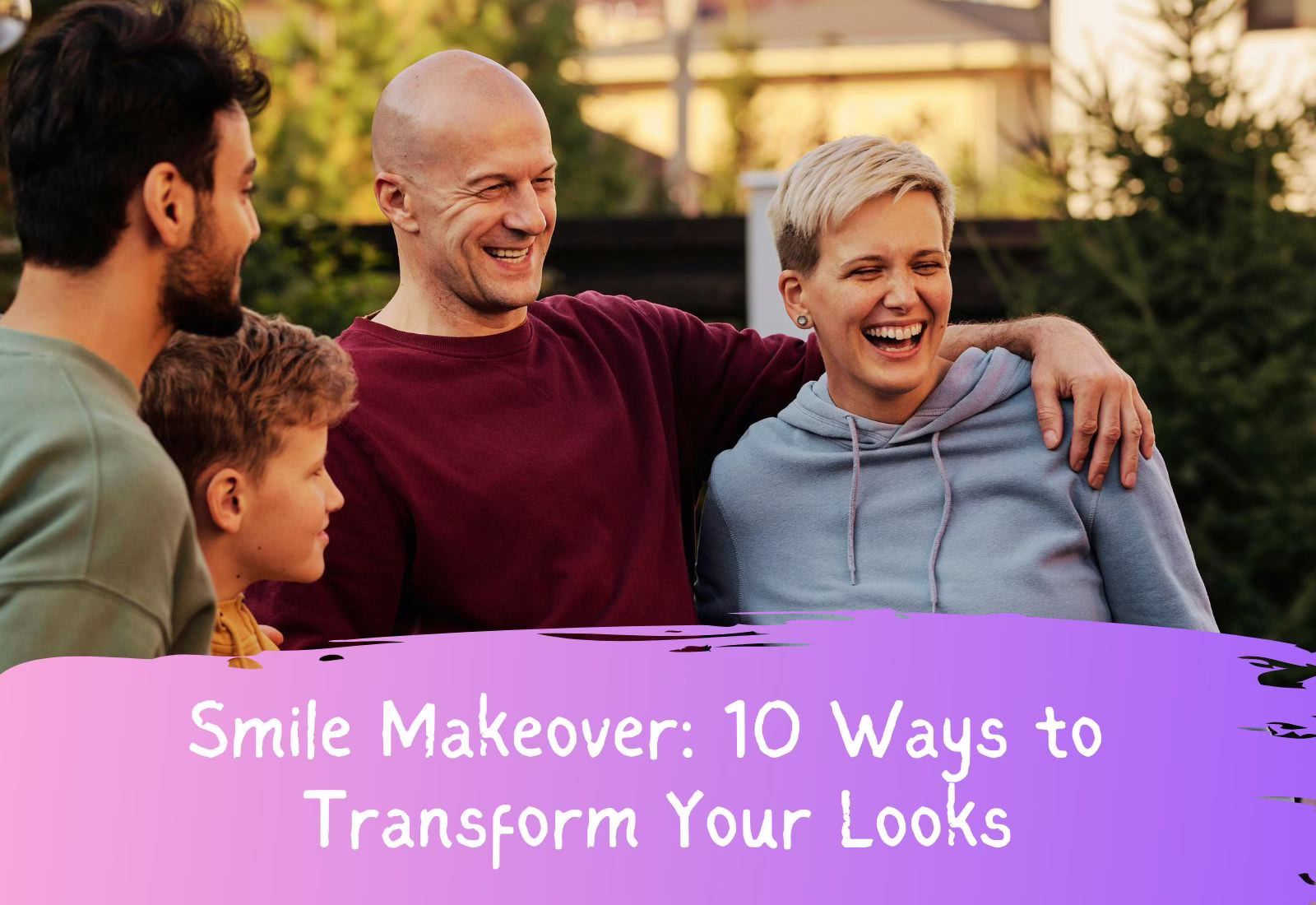 Smile Makeover 10 Ways to Transform Your Looks