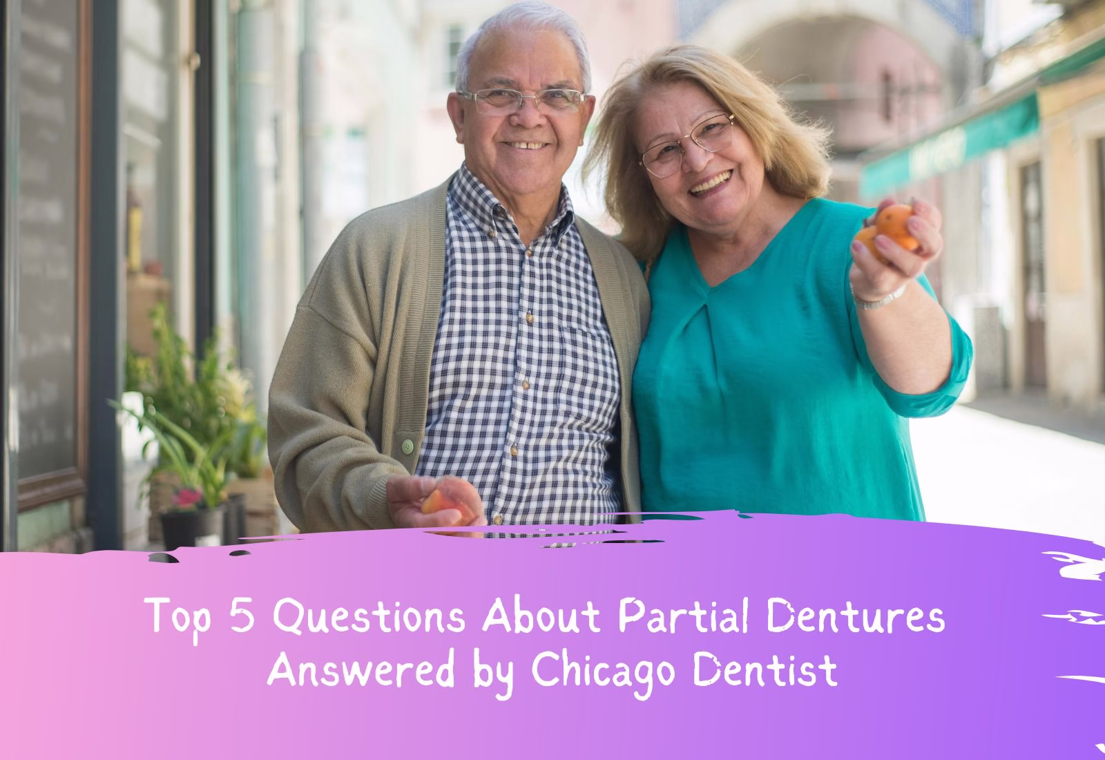 Top 5 Questions About Partial Dentures Answered by Chicago Dentist