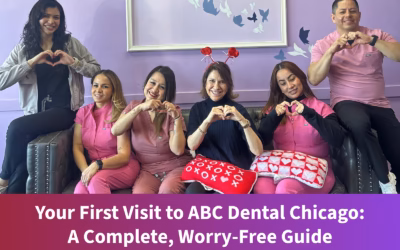 Your First Visit to ABC Dental Chicago: A Complete, Worry‑Free Guide