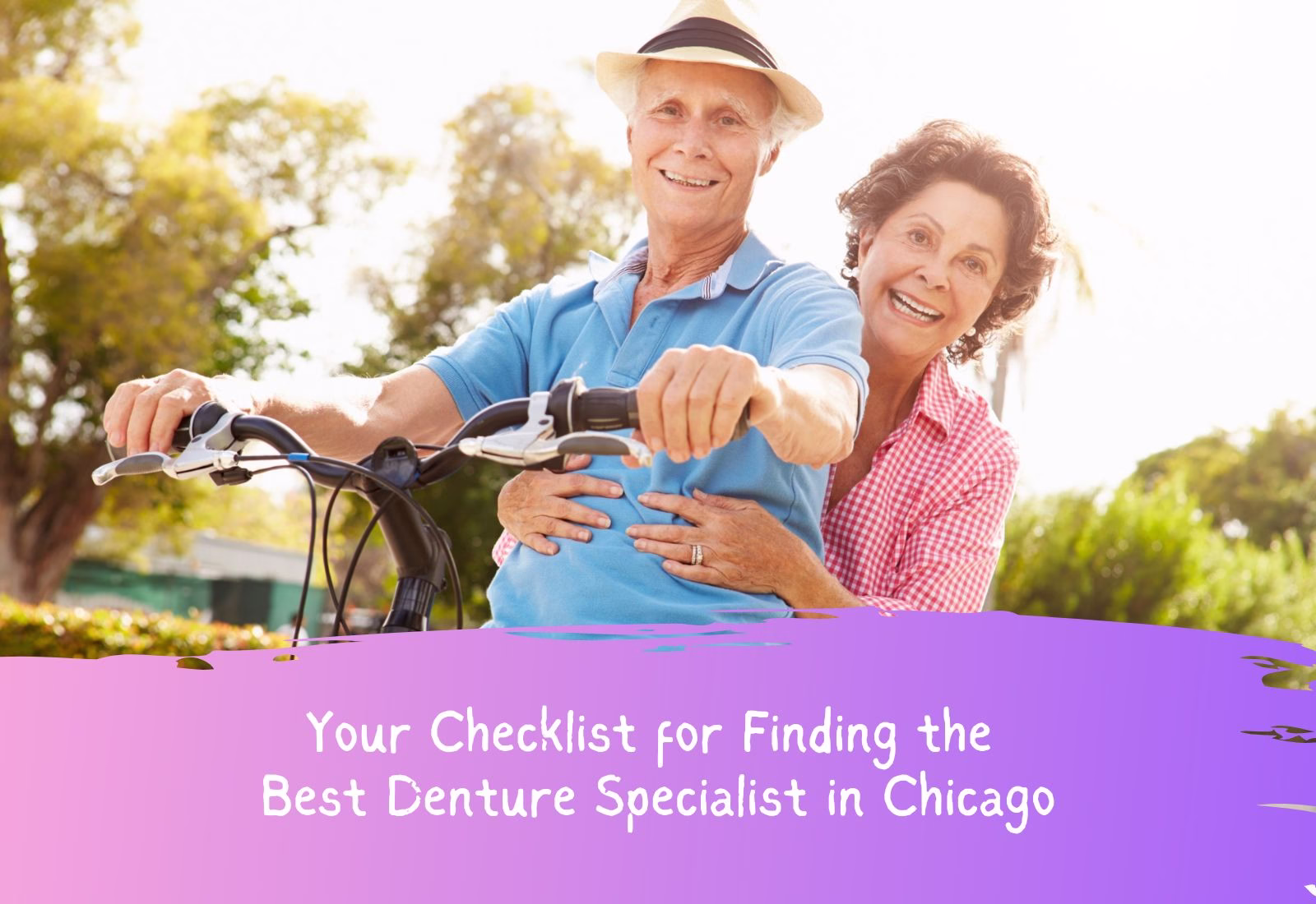 Your Checklist for Finding the Best Denture Specialist in Chicago
